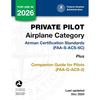 Private Pilot Airplane Category Airman Certification Standards (FAA-S-ACS-6C) Plus Companion Guide for Pilots (FAA-G-ACS-2)