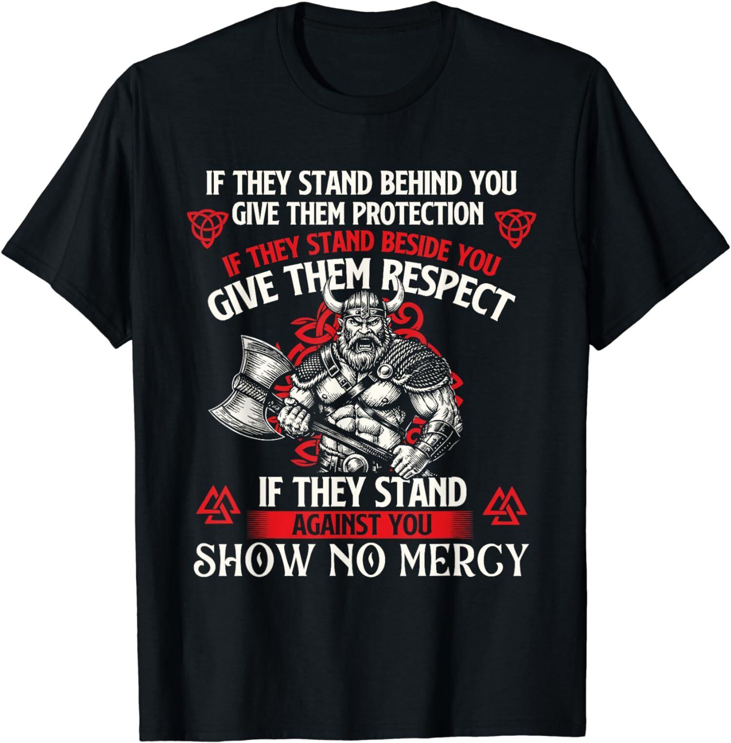 NEW LIMITED If They Stand Behind Give Them Protection You Show No Mercy T-Shirt S