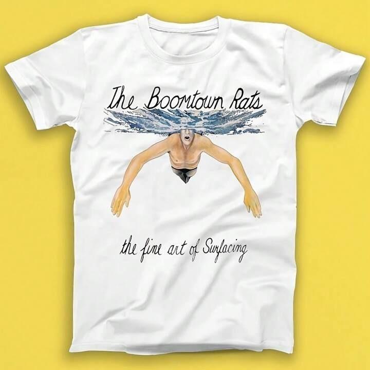 The Boomtown Rats The Fine Art Of Surfacing Punk Rock Shirt White Color TU047 Unisex T-Shirt L