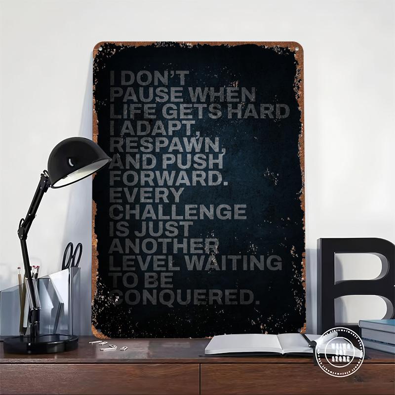 Motivational Gaming Quote Tinplate Poster Customized Wall Art Vintage Retro Metal Signs for Man Cave Apartment Decoration Room