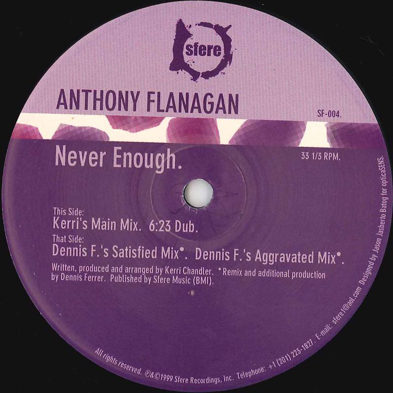 

12inch Record ANTHONY FLANAGAN - Never Enough SF004 SFERE 1999 US Dance & Electronica Used