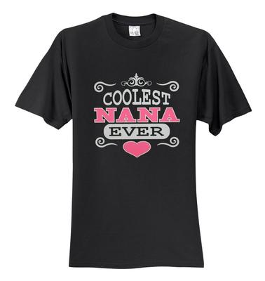 New Coolest Nana Ever Granny Grandmother GrandparentS Day T-Shirts