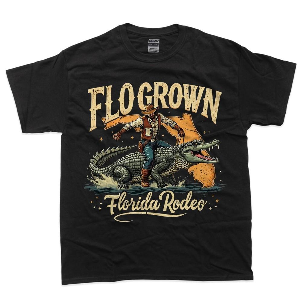 Mens Womens Funny Flo Grown Florida FL Alligator Rodeo Humor T-Shirt