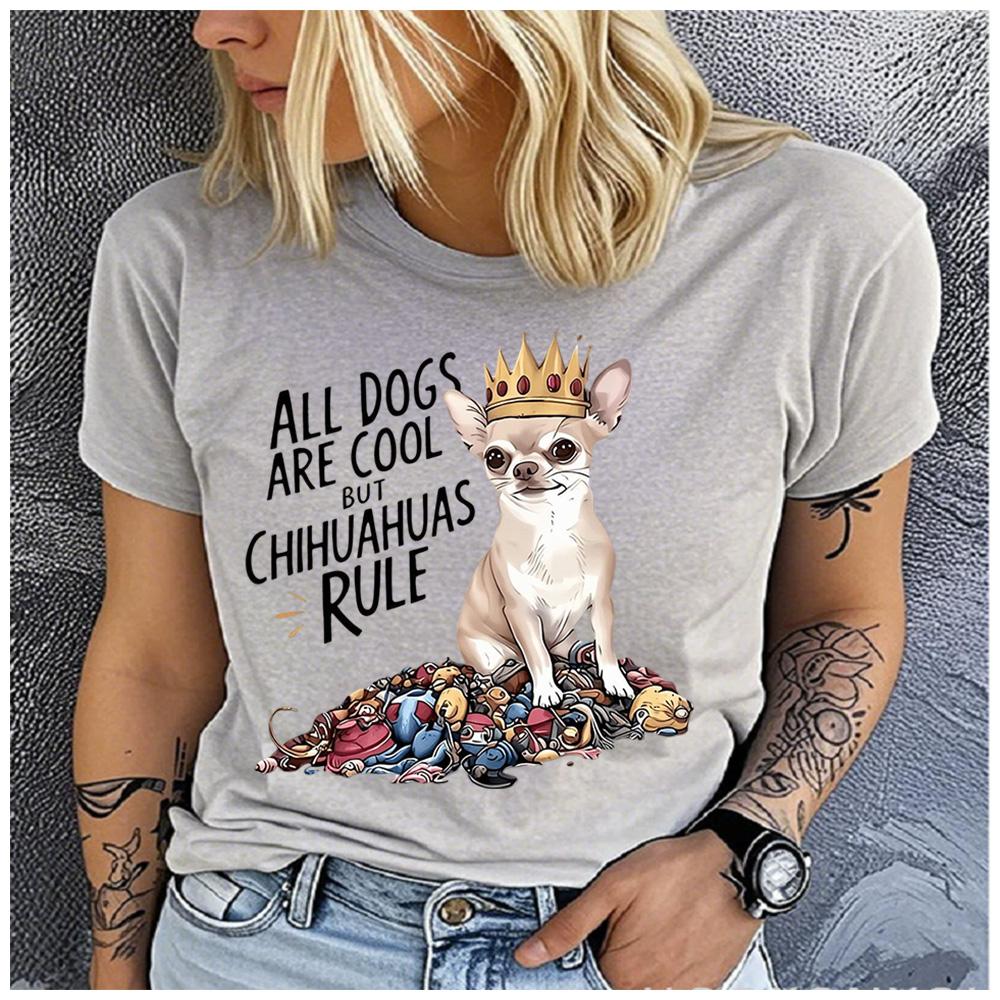 Polyester 100% All Dogs Are Cool But Chihuahuas Rule Print T Shirt Women Crown Chihuahua Dog Graphic Short Sleeve Pet Lover Casual