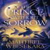 The Prince Without Sorrow by Maithree Wijesekara Paperback Book 9780008672089