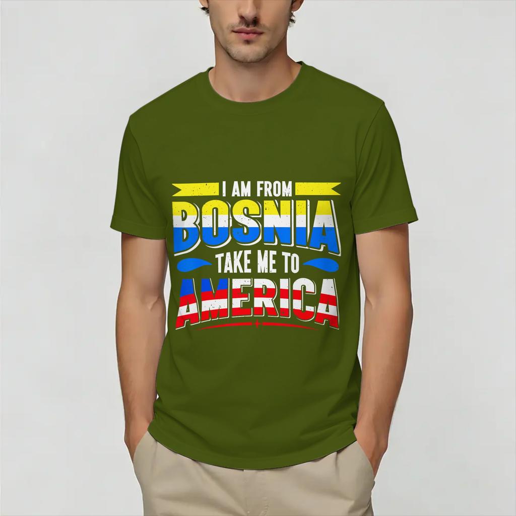 I Am from Bosnia Take Me to America Bosnian T Shirt Unisexs Cotton Vintage TShirts Round Collar Tees Short Sleeve Clothes 6XL
