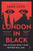 London In Black by Jack Lutz Paperback Book 9781782278061