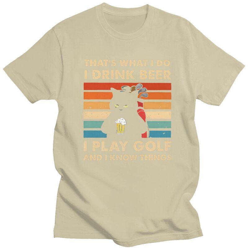 Thats What I Do I Play Golf I Drink Beer And I Know Things Funny Cat T Shirt for Men Tshirt Casual Tee Tshirts Loose Fit