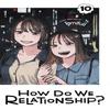How Do We Relationship Vol. 10 by Tamifull Paperback Book 9781974742875