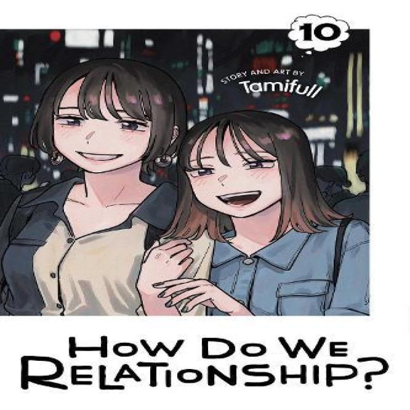 How Do We Relationship Vol. 10 by Tamifull Paperback Book 9781974742875