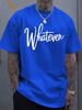 Unisex Crew Neck Tee Whatever Cursive Letter Print Soft Cotton Short Sleeve Minimalist Daily Street Top For Young Adult Male Guys