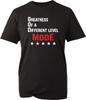 Greatness Unisex T Shirt Novelty Gym Motivational Slogan Black Cotton Tee Top