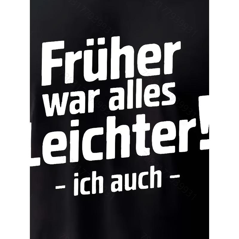 Herren Freizeit-T-Shirt mit Rundhalsausschnitt und kurzen Ärmeln - „Alles ist einfacher als zuvor!“""" Muster, Sommer-T-Shirt, Normale Passform, Perfekt für Erwachsene, Übergröße"""