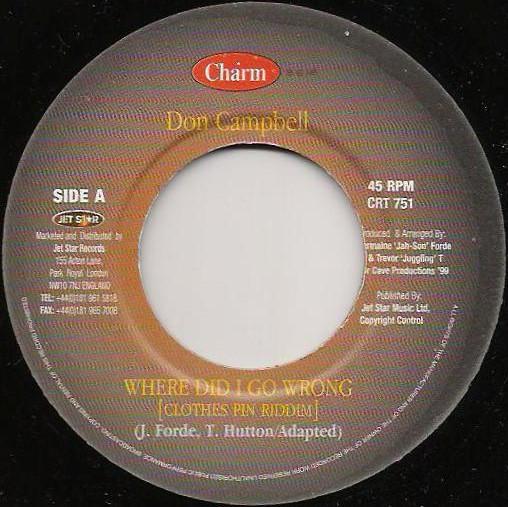 

7inch Record DON CAMPBELL Where Did I Go Wrong CRT751 Charm 1999 UK Reggae Ska Dub Used
