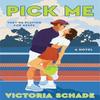 Pick Me by Victoria Schade Paperback Book 9780008781071