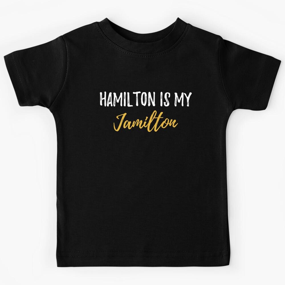 Hamilton is My Jamilton Kids T-Shirt 160