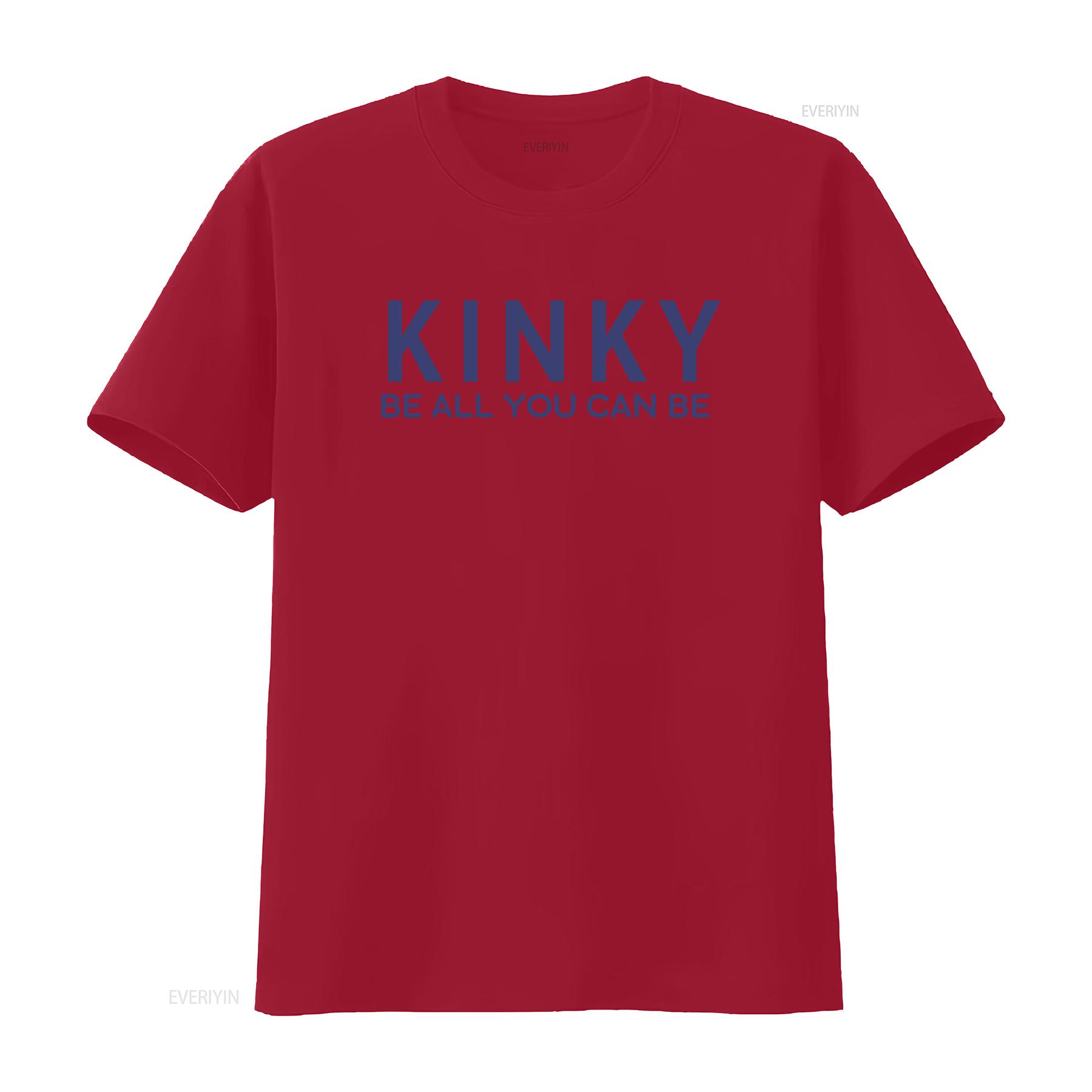 

Kinky Be All You Can Hip Hop T shirt Retro Classic Comfortable Top vintage Washed Stretched designer clothes homme Breathable S