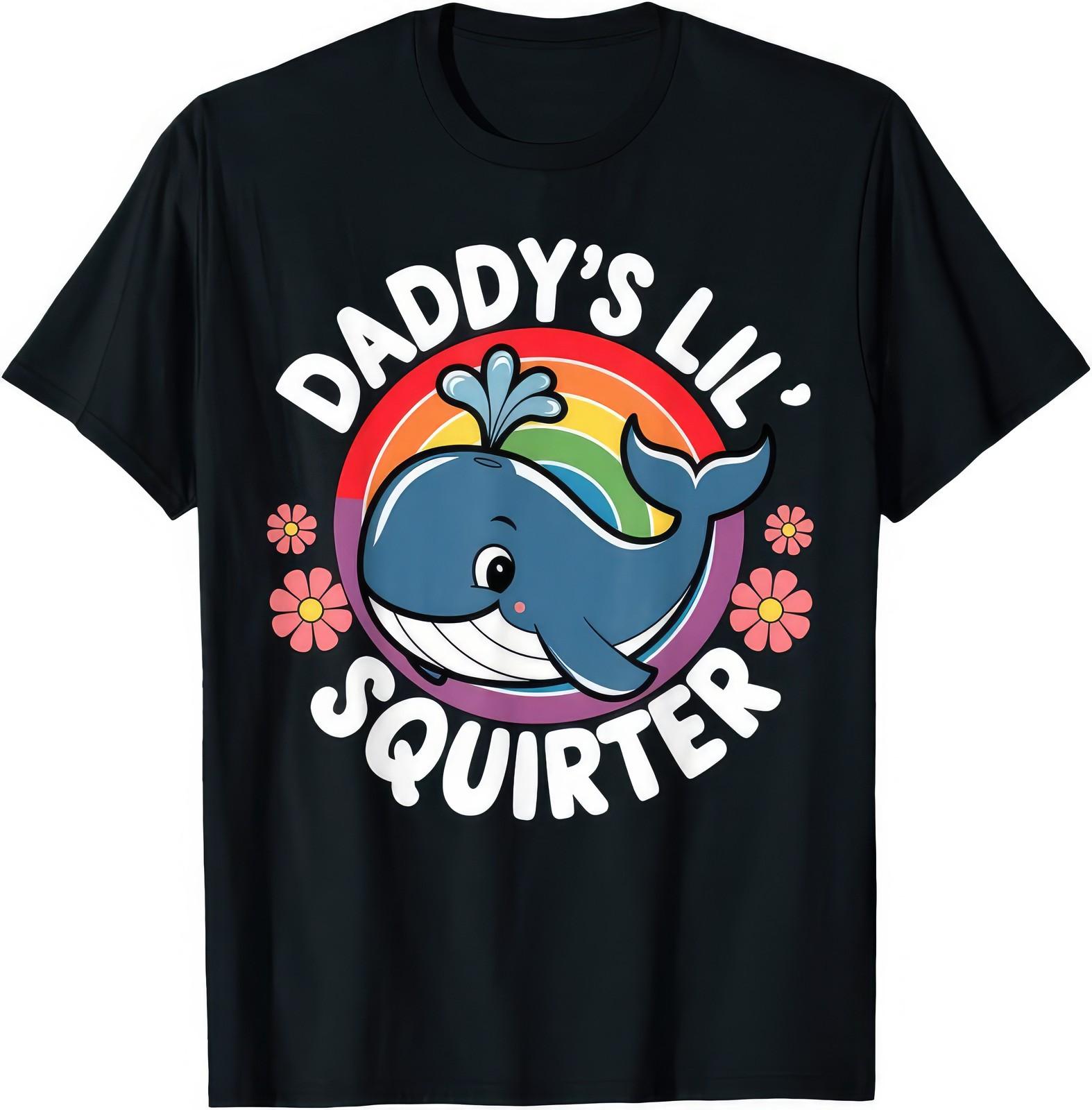 Daddy s Lil Squirter Embarrasing Rude Joke Rude T Shirt XL