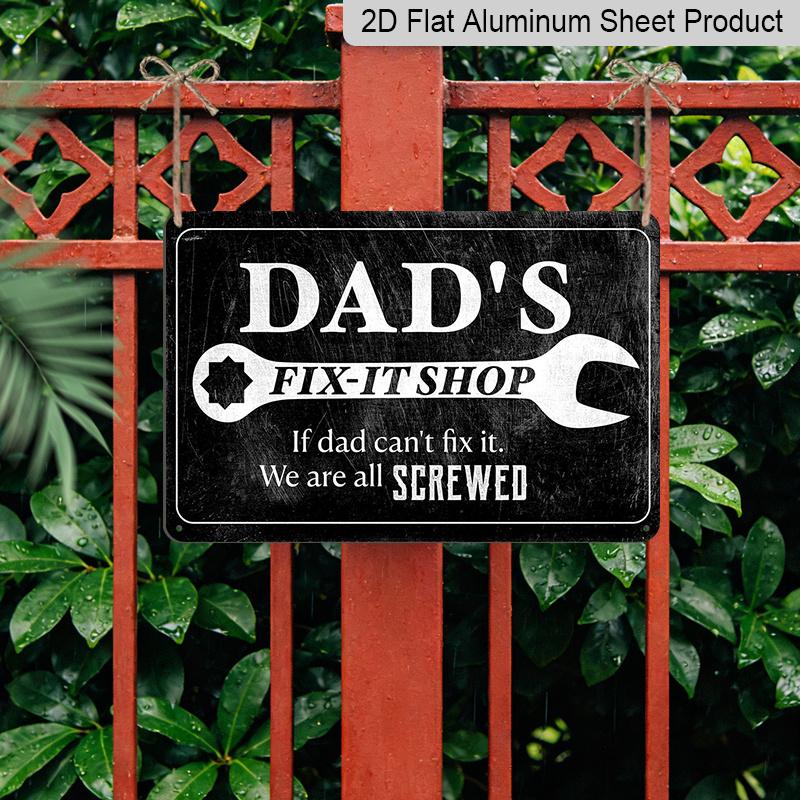 2D Flat, 1pc Dad's Fix-It Shop Aluminium Sign 8x12 Inch - Wrench Design, "If Dad Can't Fix It" Quote, Garage & Workshop Decor, Father's Day Gift for