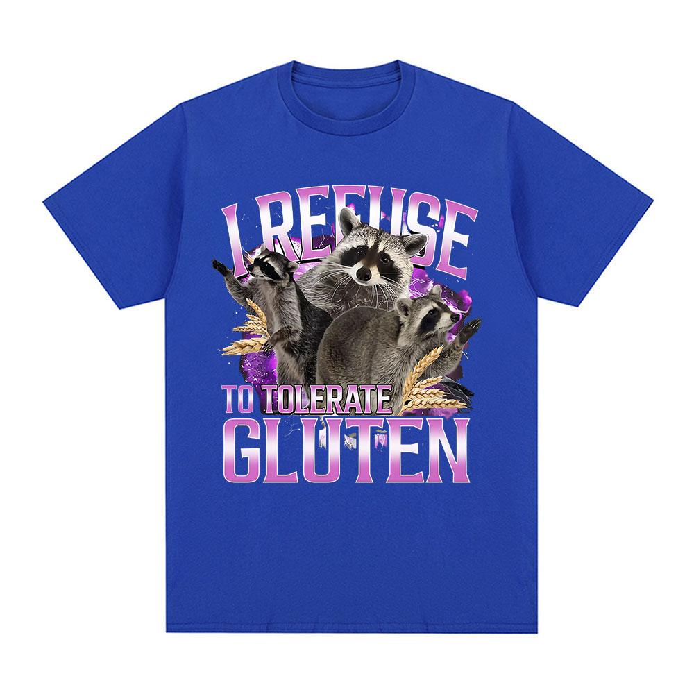 Ich weigere mich, Gluten zu tolerieren T-Shirts Lustiges Waschbär-Meme Grafik Übergroßes T-Shirt Männer Frauen Baumwolle Lässig Kurzarm T-Shirts