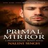 Primal Mirror by Nalini Singh Hardback Book 9781399604604