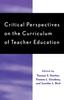 Βιβλίο Critical Perspectives On the Curriculum of Teacher Education