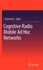 წიგნი Cognitive Radio Mobile Ad Hoc Networks