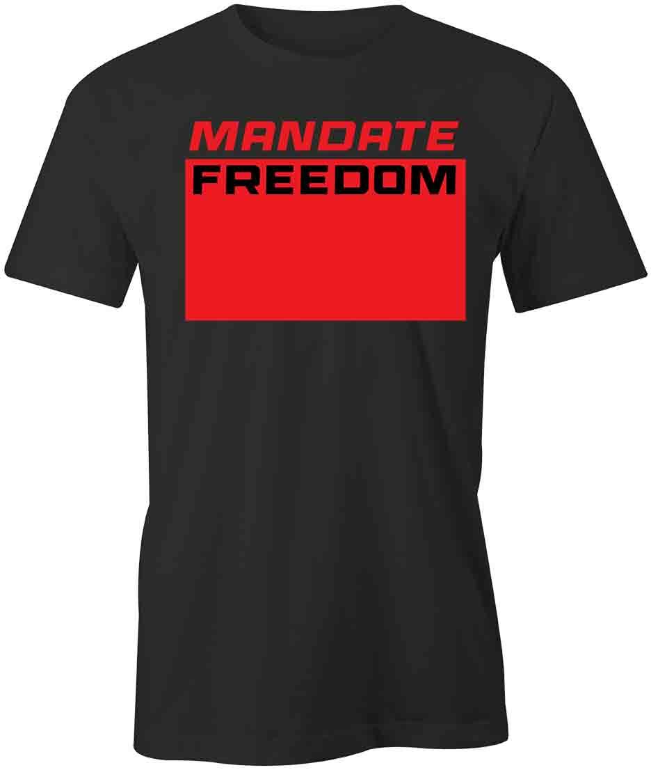 MANDATE FREEDOM TShirt Tee Printed Graphic T-Shirt Gift POLITICAL S1BCA988 XL
