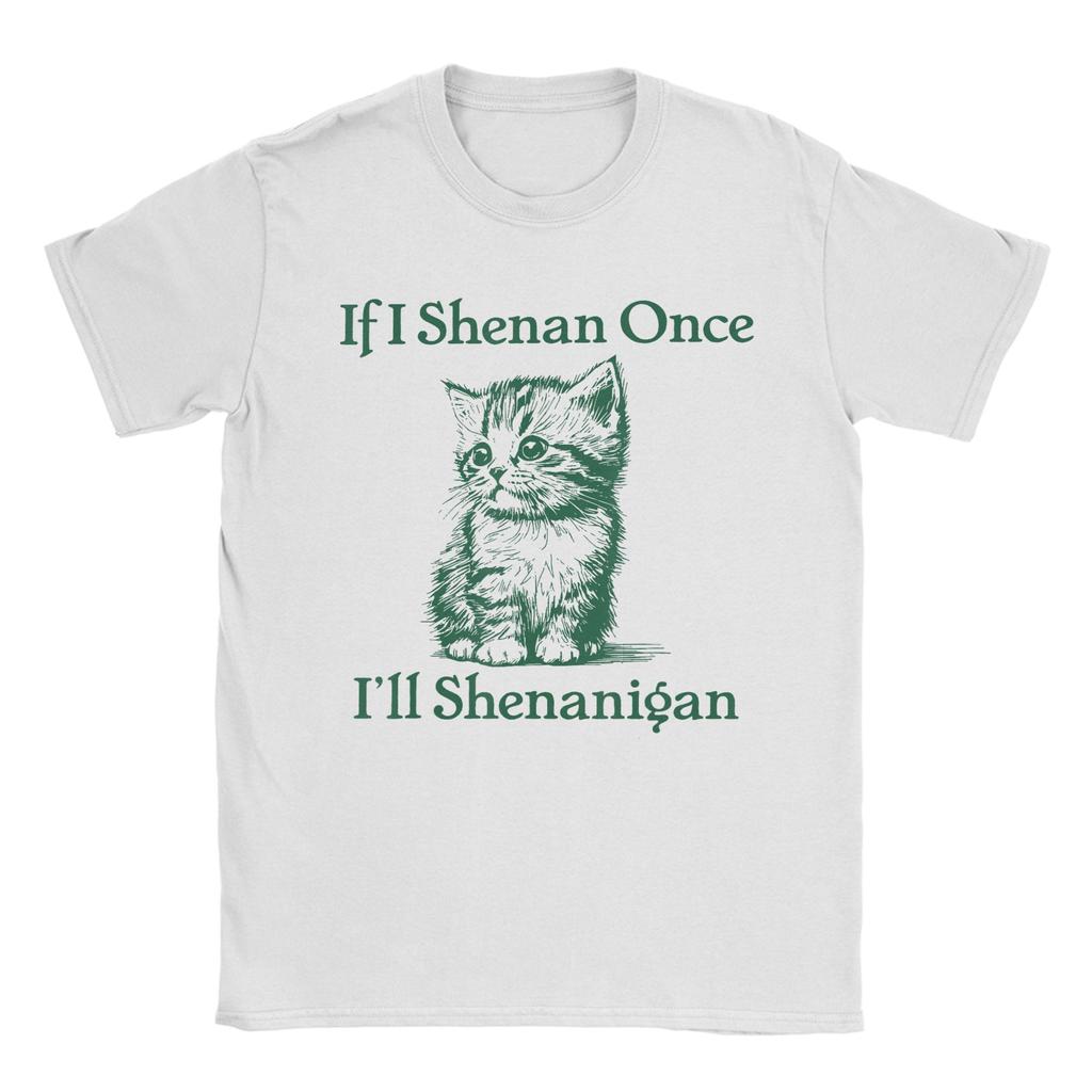 Si je Shenan Une fois Ill Shenanigan T-shirt Plage Hip Hop T-shirts Homme 100% Coton Col Rond Oversize Hauts Manches Courtes