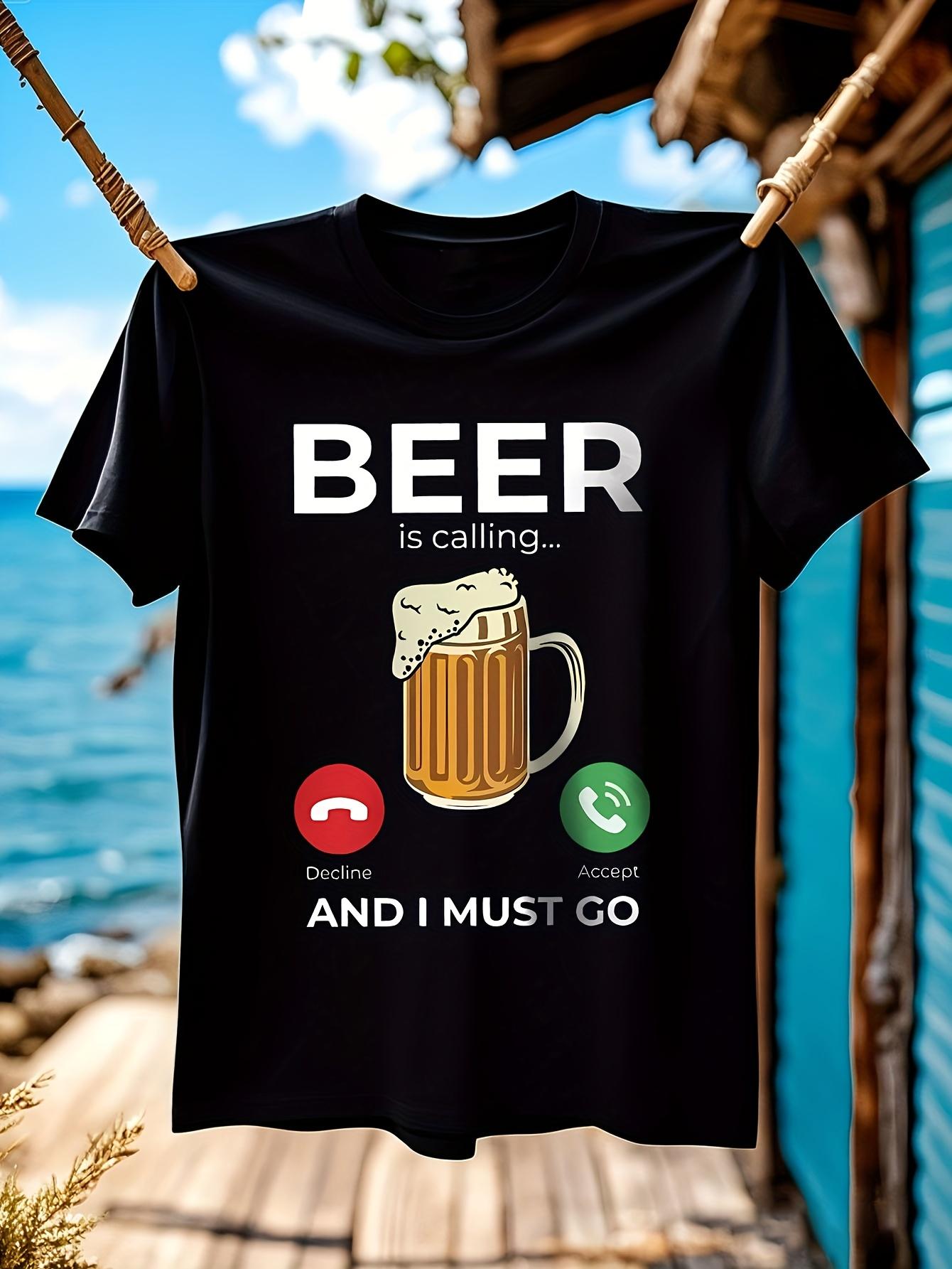 Beer Is Calling I Must Go Graphic Tshirt - 100% Cotton Ov... XXL