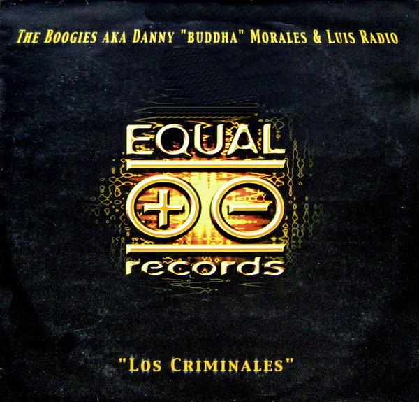 

12-дюймовая пластинка BUGI S AKA DANNY MORALES & LUIS RAD - Los Criminales EU015 Equal Records 2000 Италия Танцевальная и электронная б/у