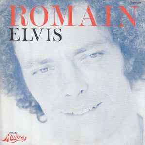 7inch Record ROMAIN (22) - Elvis / Canzonetta 2097226 Les Disques Mot 1977 France Pop Used