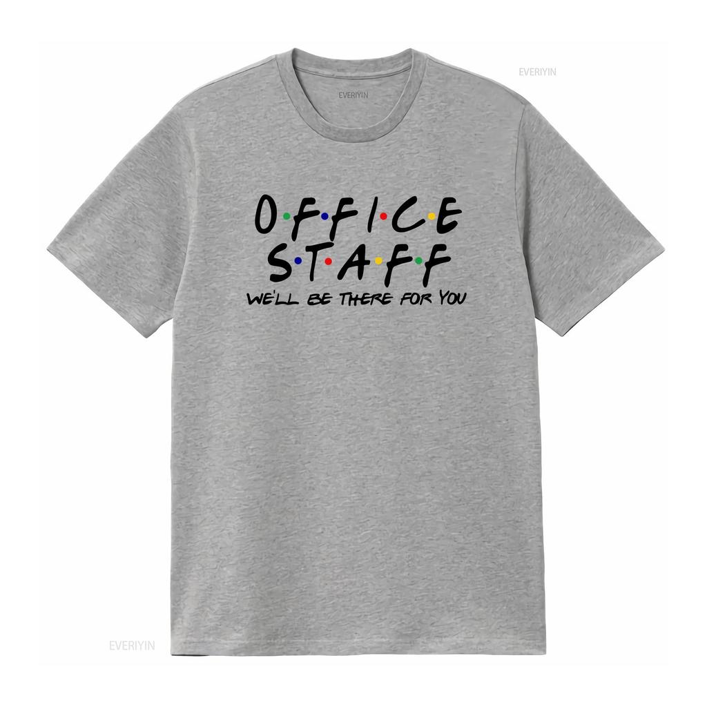 Office Staff Well Be There For You T Shirt Crew Front Squad Coworker Team Worker Appreciation vintage Washed