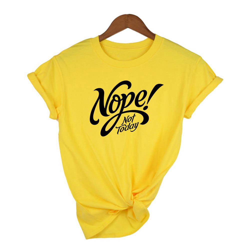 Nope Not Today Women S T Shirt Short Sleeve O Neck Casual 90S Top Female Woman