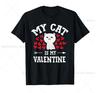 My Cat Is My Valentine Cute Valentine's Day Cat Lover T-Shirt
