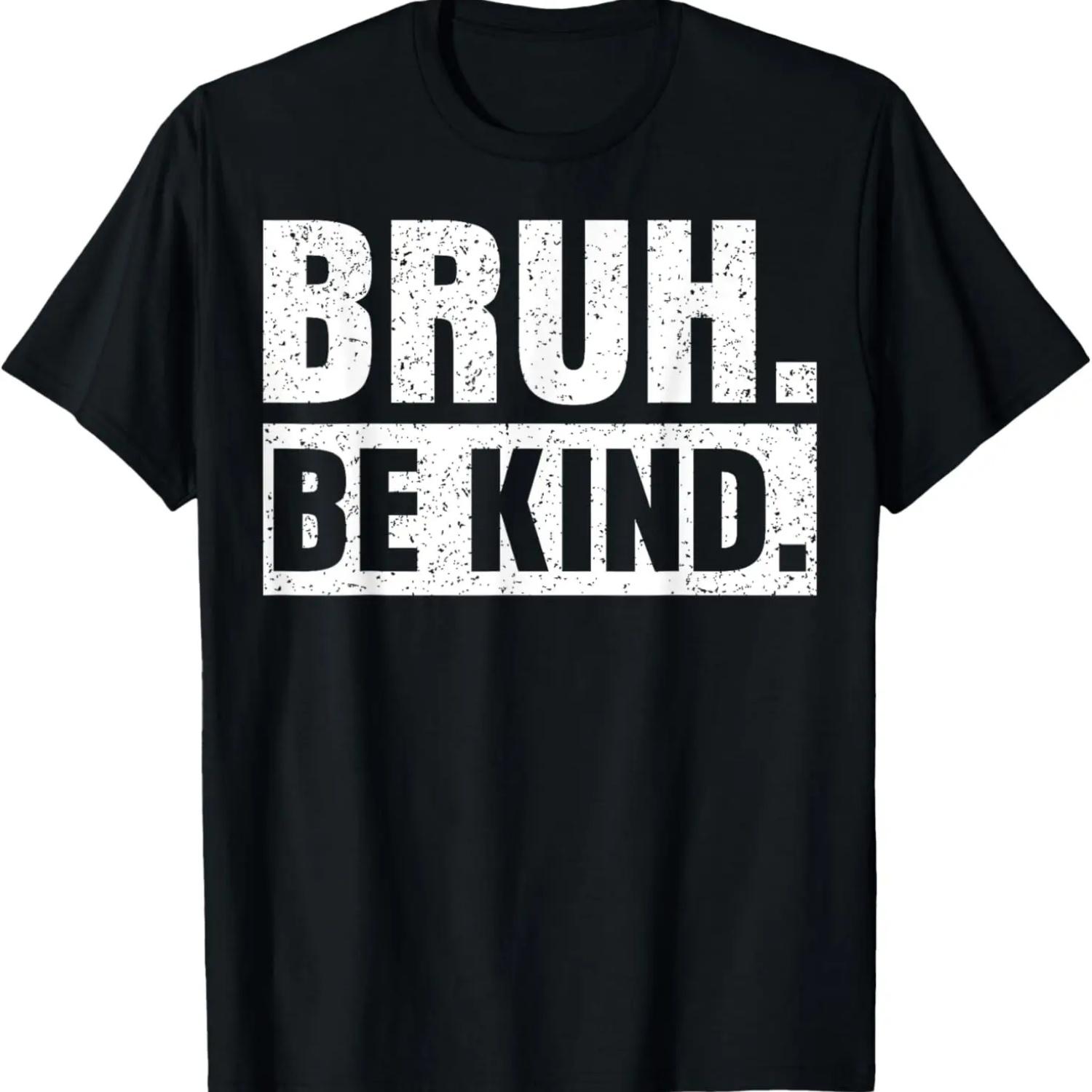 Bruh Be Kind Choose Kindness Anti Bullying T-Shirt XXXXXL разноцветный
