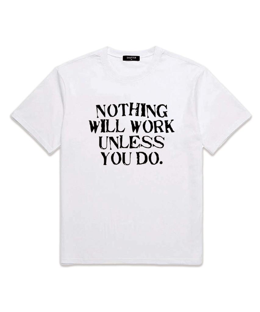 SHIRTER Nothing Will Works (Ver2) Short Sleeve T-Shirt (Ss012) White