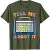 Tell Me About It Speech Language Pathology AAC Sped Teacher T-Shirt