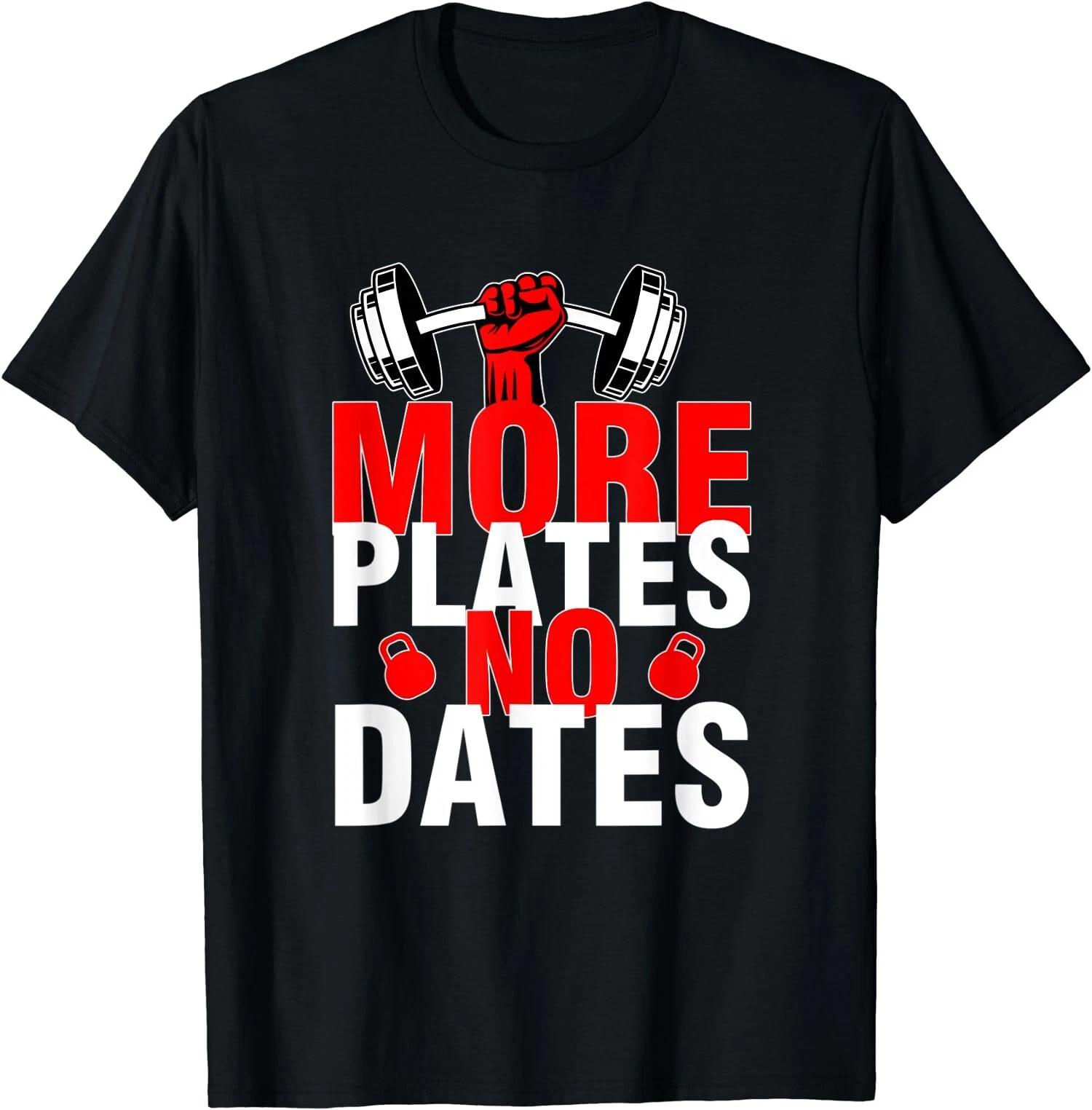 Gym Bodybuilding Quotes More Plates T-Shirt S