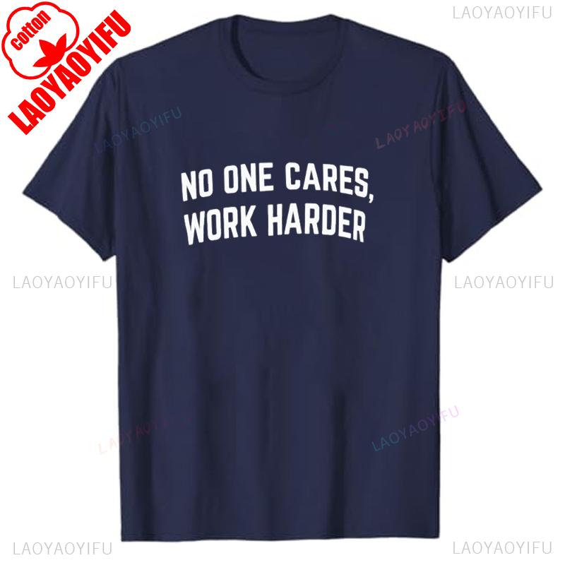 No One Cares Work Harder Camiseta De Entrenamiento Con Frase Motivacional Para Hombre Simple Letters Men Printed Tshirt Tops