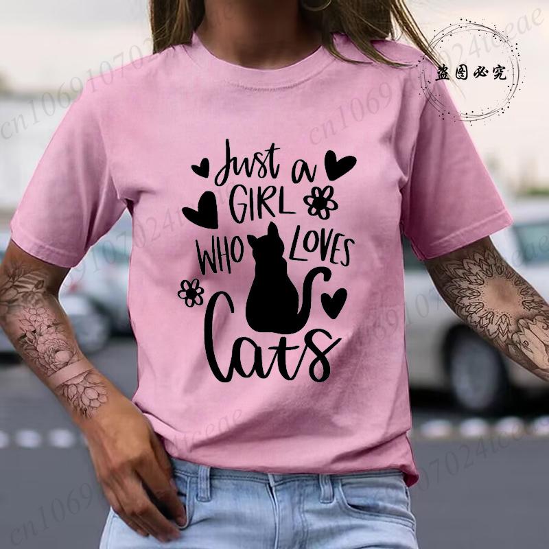 Summer New Clothing Unisex T-Shirt Harajuku Streetwear Just A Girl Who Loves Cats Graphic Clothing Cat Pet Lover Unisex Top Tee
