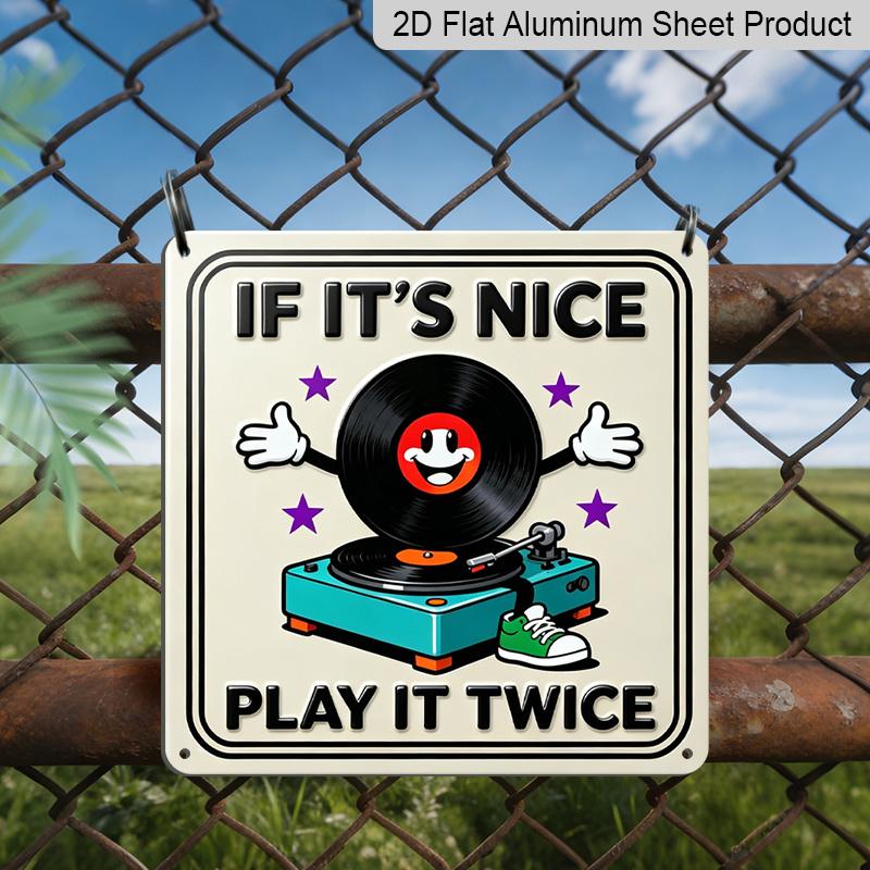 

2D Flat, 1pc, Vintage Metal Aluminum Decorative Sign, If It s Nice Play It Twice, Retro Wall Art, Home Decor for Porch, Entryway, Living Room, Music 20*20cm