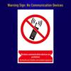 Aluminum Wireless Communication Prohibited Sign