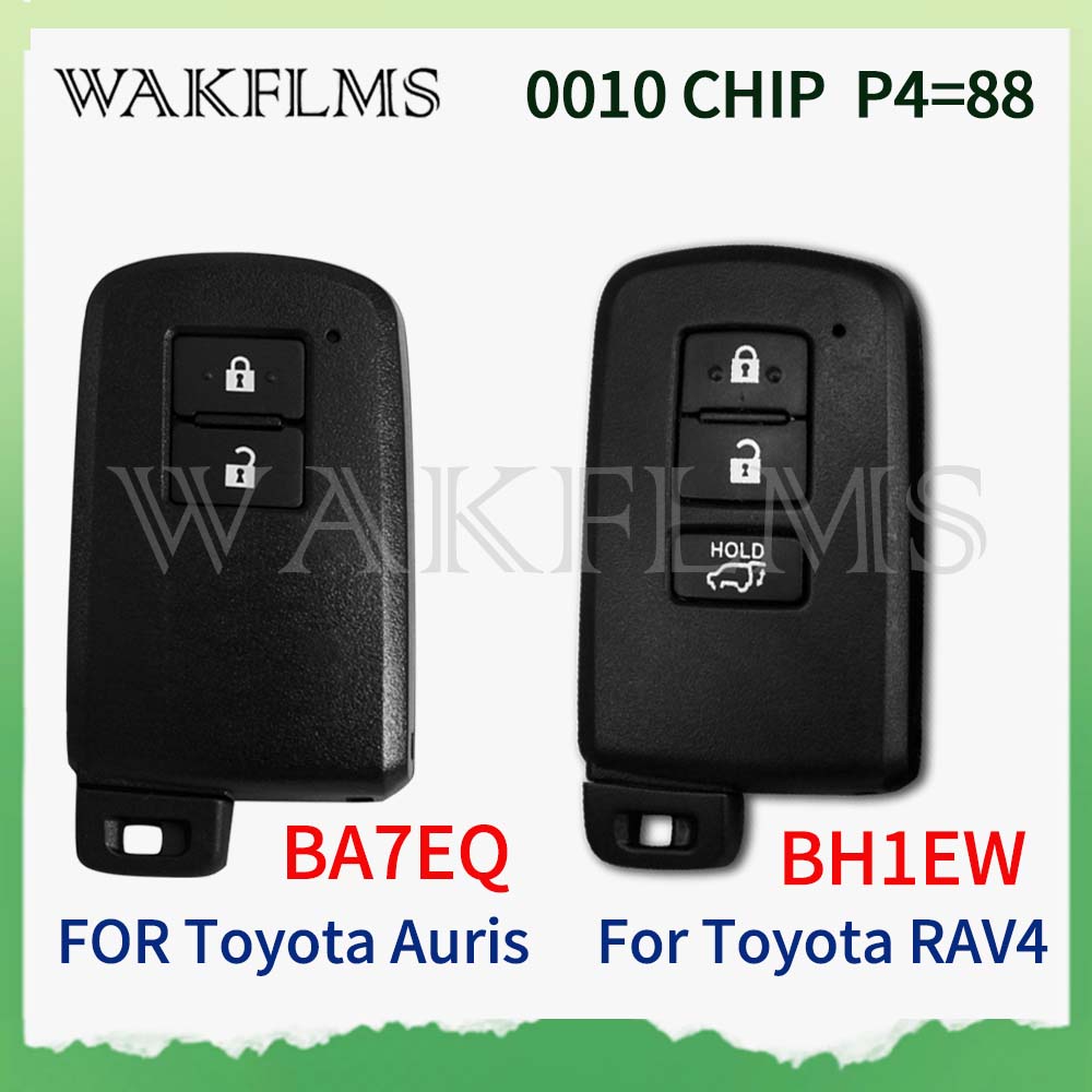 BA7EQ BH1EW For Toyota Auris Yaris Hybrid RAV4 2012-2017 433/434MHz 8A Chip P4=88 0011 0010 0020 Keyless Proximity Smart Car Key