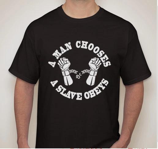 

A MAN CHOOSES A SLAVE OBEYS ANTI SYSTEM T shirt Break chains handcuffs L
