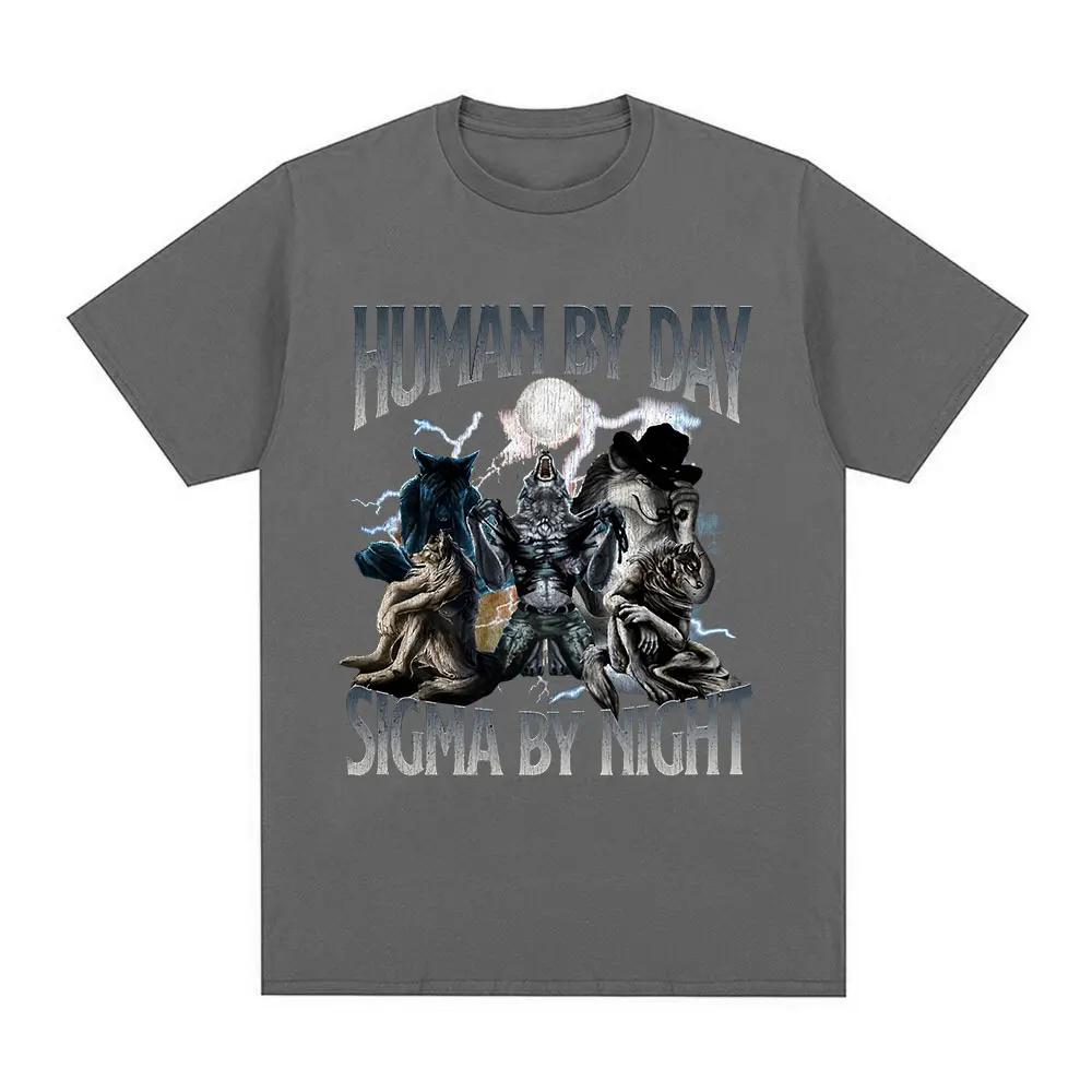 Human By Day Sigma By Night Funny Wolf Graphic T Shirt Men Women Casual Cotton Short Sleeve Oversized T-shirts Streetwear Unisex