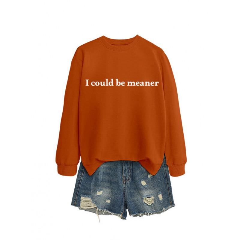 Womens Oversized Crewneck Sweatshirt With Minimalist I Could Be Meaner Print - Cotton Blend Loose Fit