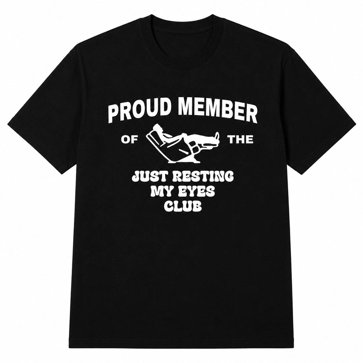 Just Resting My Eyes Club T-Shirt Funny Dad Gift Sleepy Graphic Tee Black Cotton M