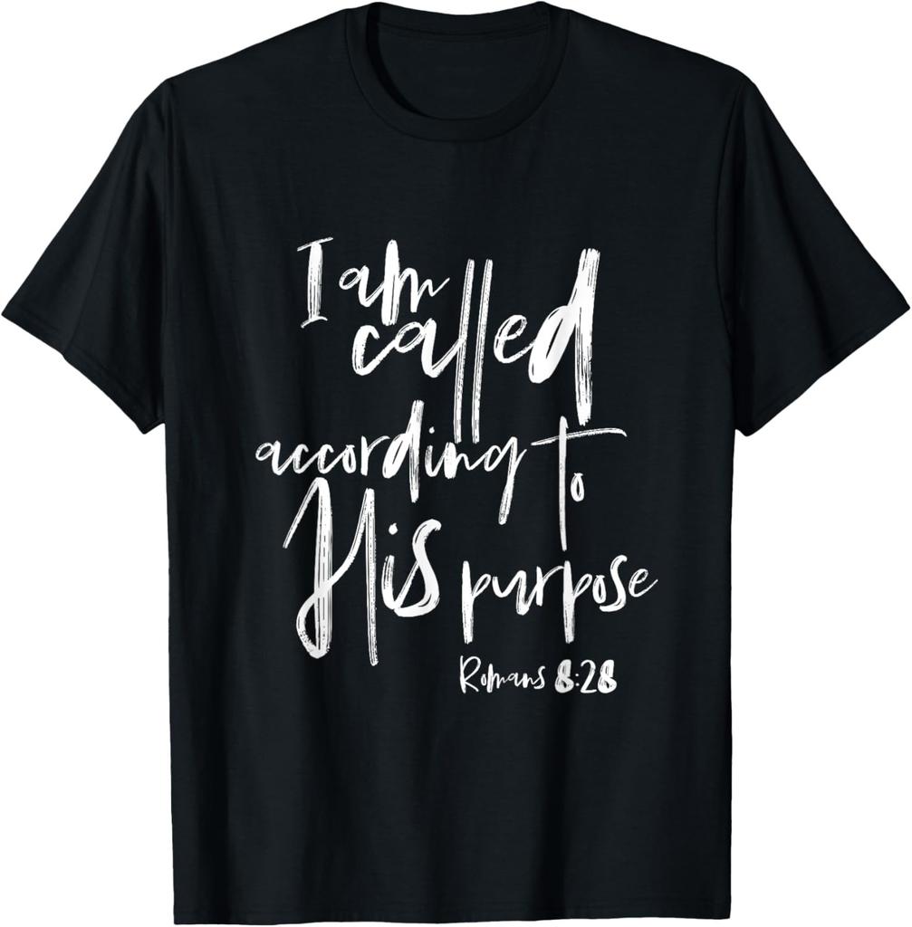 Called According to His Purpose, Romans 8:28 Christian Bible T-Shirt