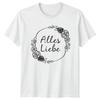 Alles Liebe Unisexs TShirt GerUnisex Roses Dahlias RoUnisexce Gift For Her